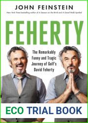 Feherty: The Remarkably Funny and Tragic Journey of Golf|s David Feherty