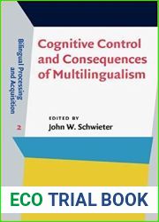 Cognitive Control and Consequences of Multilingualism (Bilingual Processing and Acquisition)