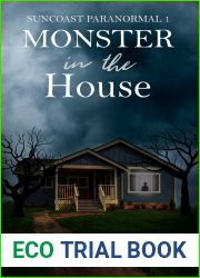 Monster in the House (Suncoast Paranormal 1)