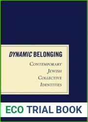 Dynamic Belonging: Contemporary Jewish Collective Identities