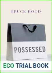 Possessed: Why We Want More Than We Need