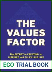 The Values Factor: The Secret to Creating an Inspired and Fulfilling Life