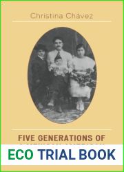 Five Generations of a Mexican American Family in Los Angeles by Chavez, Christina. (Rowman and Littlefield Publishers,2007) [Paperback]