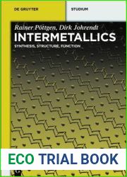 Intermetallics: Synthesis, Structure, Function (De Gruyter Textbook)