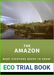 The Amazon: What Everyone Needs to Know(r)