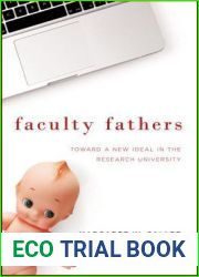 Faculty Fathers: Toward a New Ideal in the Research University