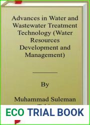 Advances in Water and Wastewater Treatment Technology (Water Resources Development and Management)