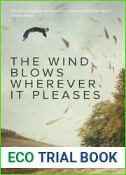 Wind Blows Wherever it Pleases: An Introduction to a Life in the Spirit