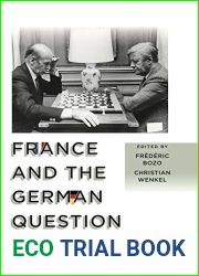France and the German Question, 1945-1990