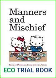 Manners and Mischief: Gender, Power, and Etiquette in Japan