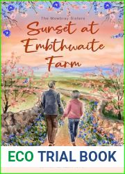 Sunset at Embthwaite Farm (The Mowbray Sisters Book 3)