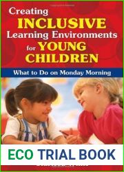 Creating Inclusive Learning Environments for Young Children by Willis, Clarissa Ann. (Corwin,2008) [Paperback]