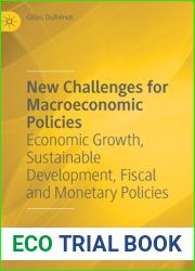 New Challenges for Macroeconomic Policies: Economic Growth, Sustainable Development, Fiscal and Monetary Policies