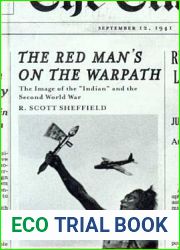 The Red Man|s on the Warpath: The Image of the and quot;Indian and quot; and the Second World War