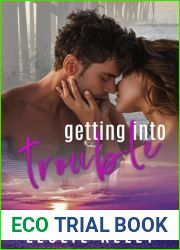 Getting Into Trouble (Trouble Series Book 2)