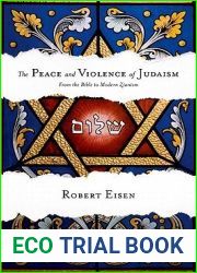 The Peace and Violence of Judaism: From the Bible to Modern Zionism