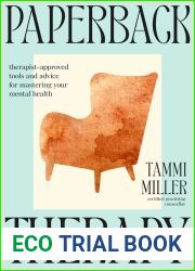 Paperback Therapy: Therapist-approved tools and advice for mastering your mental health