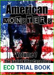 American Monsters: Volume 7: The Serial Killer Case Files