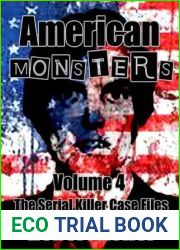 American Monsters: Volume 4: The Serial Killer Case Files