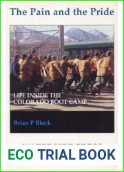 Pain and the Pride: Life Inside the Colorado Boot Camp