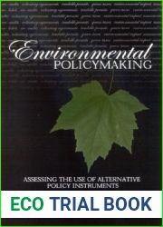 Environmental Policymaking: Assessing the Use of Alternative Policy Instruments