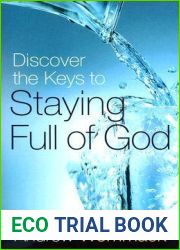Discover the Keys to Staying Full of God