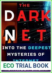 The Darknet: Into the deepest mysteries of the Internet, about SILK ROAD, AREA 51, RED ROOMS, Joker|s Stash, Illuminati, Explore everything at the deepest core in 2020