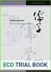 Confucianism: Its Roots and Global Significance