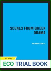 Scenes from Greek Drama (Sather Classical Lectures) (Volume 34)