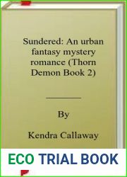 Sundered: An urban fantasy mystery romance (Thorn Demon Book 2)