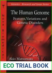 The Human Genome: Features, Variations and Genetic Disorders (Genetics - Research and Issues)