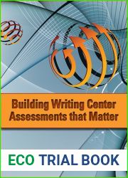 Building Writing Center Assessments That Matter (Volume 1)