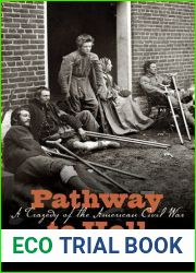 Pathway to Hell: A Tragedy of the American Civil War