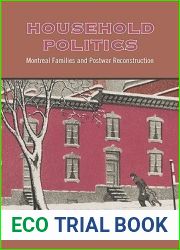 Household Politics: Montreal Families and Postwar Reconstruction (Studies in Gender and History)