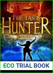 The Last Hunter: Onslaught (Antarktos Saga, #5)