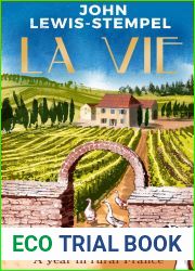 La Vie: A Year In Rural France