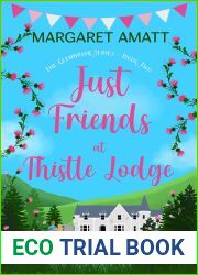 Just Friends at Thistle Lodge (The Glenbriar Series #2)