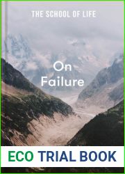 On Failure: How to succeed at defeat
