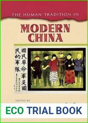 The Human Tradition in Modern China (The Human Tradition around the World series)