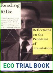 Reading Rilke: Reflections on the Problems of Translation