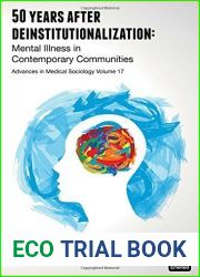 50 Years After Deinstitutionalization: Mental Illness in Contemporary Communities: v.17 (Advances in Medical Sociology) by Brea L. Perry (2016-07-28)