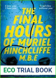 The Final Hours of Muriel Hinchcliffe M.B.E.