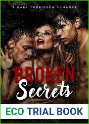 Broken Secrets (Forbidden Truths - The Dark Secrets Duet Book 1)