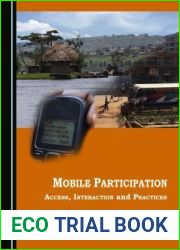 Mobile Participation: Access, Interaction and Practices