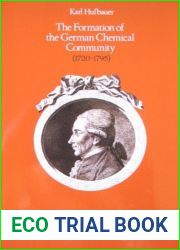 The Formation of the German Chemical Community (1720-1795)