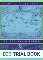 The Lost Land of Lemuria: Fabulous Geographies, Catastrophic Histories