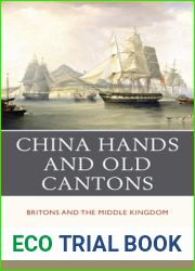 China Hands and Old Cantons: Britons and the Middle Kingdom