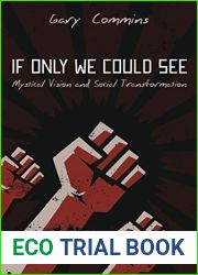 If Only We Could See: Mystical Vision and Social Transformation