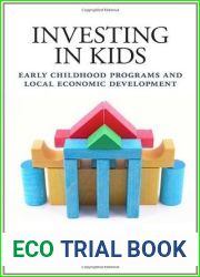 Investing in Kids: Early Childhood Programs and Local Economic Development