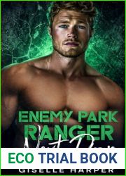 Enemy Park Ranger Next Door: a Brother|s Best Friend, enemies to lovers off-limits Romance Novella (Hot Next Door Neighbors)